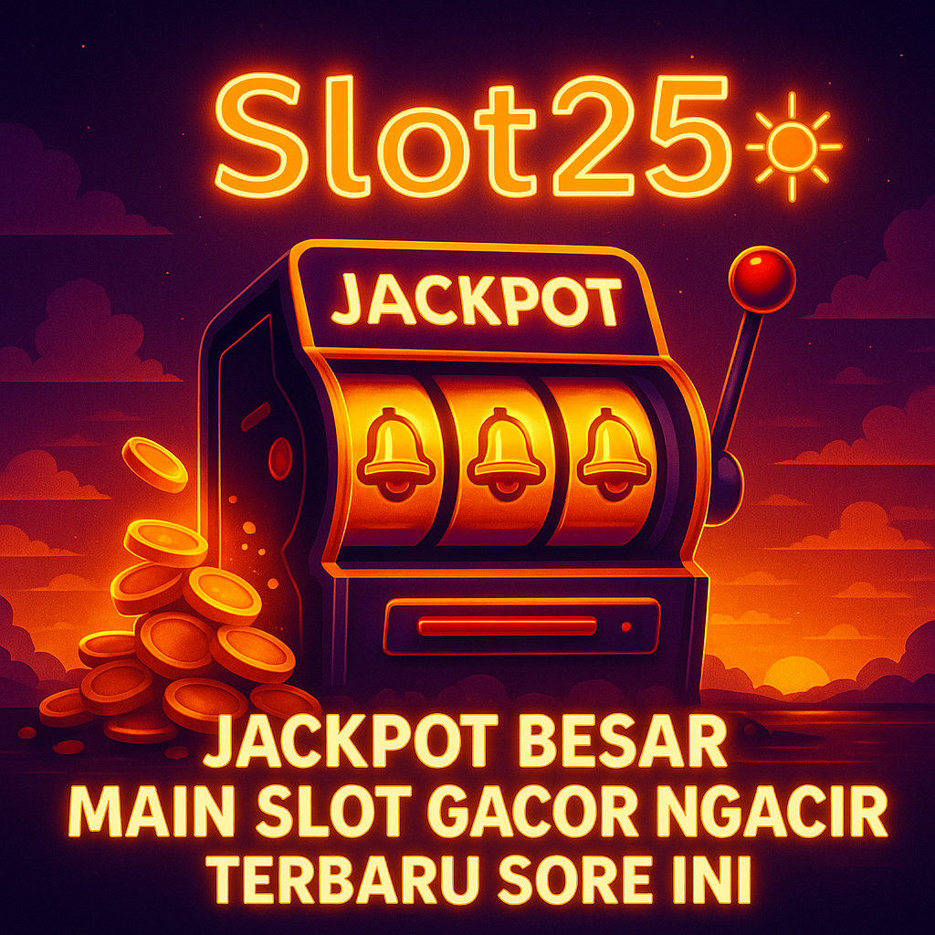 slot25 button daftar